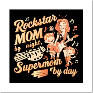 Rockstar Mom by Night Supermom by day  |  Mother's day | Mom lover gifts Posters and Art